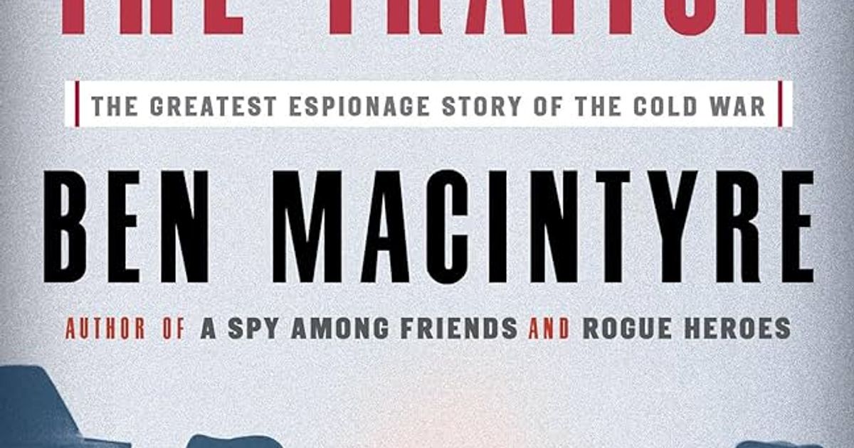 The Spy and the Traitor cover