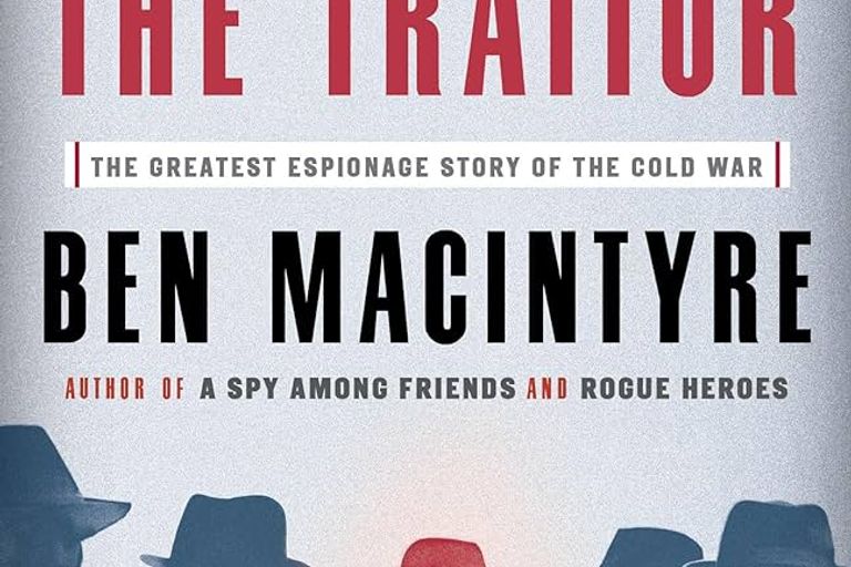 The Spy and the Traitor by Ben Macintyre
