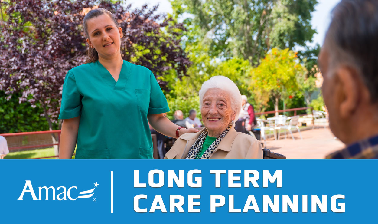 Plan Ahead and Protect Against Long-Term Care Costs